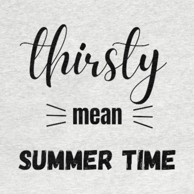 Thirsty mean summer time by shopcherroukia